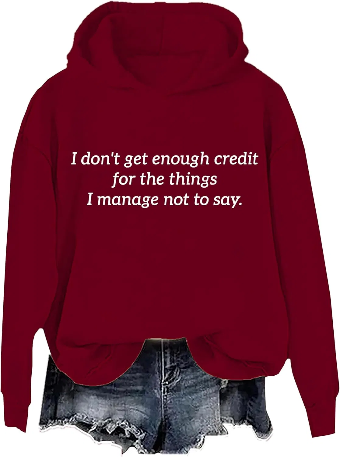 Женский свитшот с принтом I Don't Get Enough Credit For The Things I Manage Not To Say, бордовый