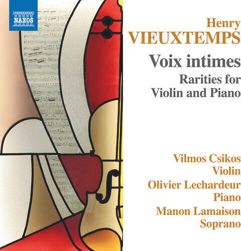 

CD диск Vieuxtemps / Csikos / Lamaison: Voix Intimes - Rarities for Violin & Piano