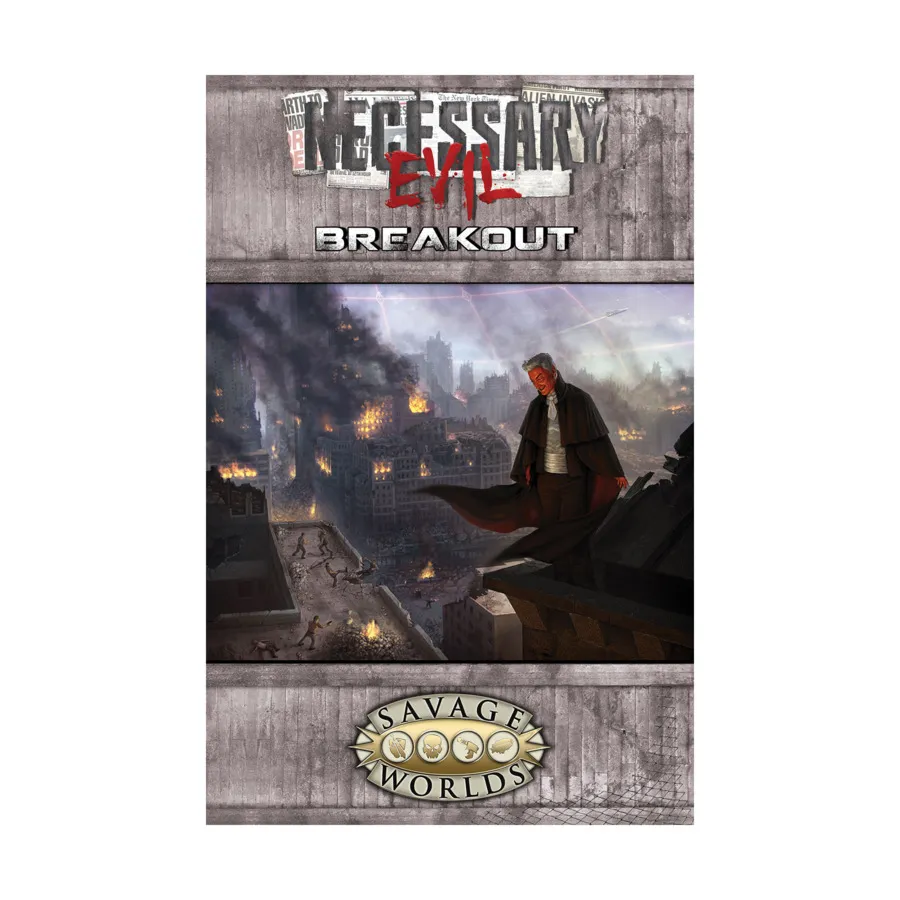 

Necessary Evil - Breakout (Limited Edition), Savage Worlds (Pinnacle/Great White Games), твердый переплет