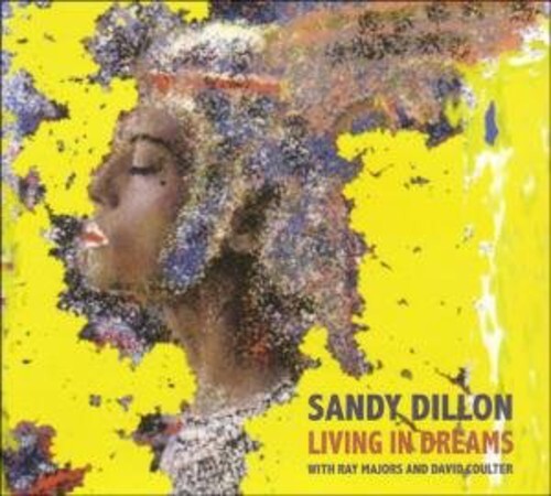 

CD диск Dillon, Sandy: Living in Dreams