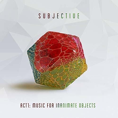 

Виниловая пластинка Subjective: Act One: Music For Inanimate Objects