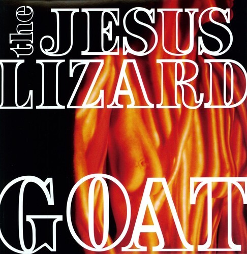 

Виниловая пластинка Jesus Lizard: Goat [Remastered] [Bonus Tracks] [Deluxe Edition]
