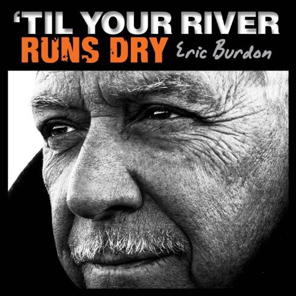 

Диск CD 'Til Your River Runs Dry - Eric Burdon