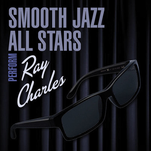 

CD диск Smooth Jazz All Stars: Smooth Jazz All Stars Perform Ray Charles