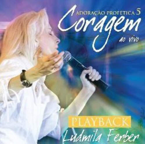 

CD диск Ferber, Ludmila: Adoracao Profetica 5 Coragem