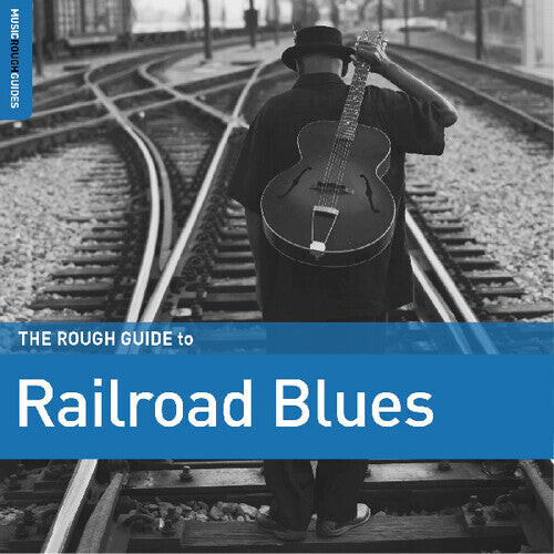

Виниловая пластинка Rough Guide to Railroad Blues / Various: Rough Guide To Railroad Blues (Various Artists)