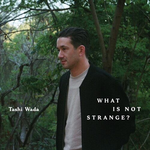 

Виниловая пластинка Wada, Tashi: What Is Not Strange