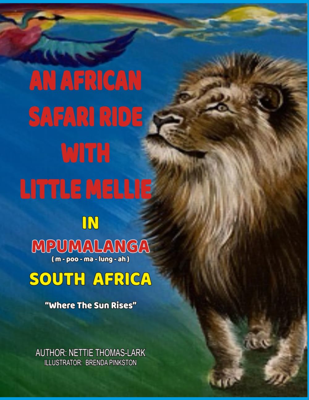 

An African Safari Ride With Little Mellie (The Adventures of Little Mellie) (Sweet Sassafras Publications LLC)