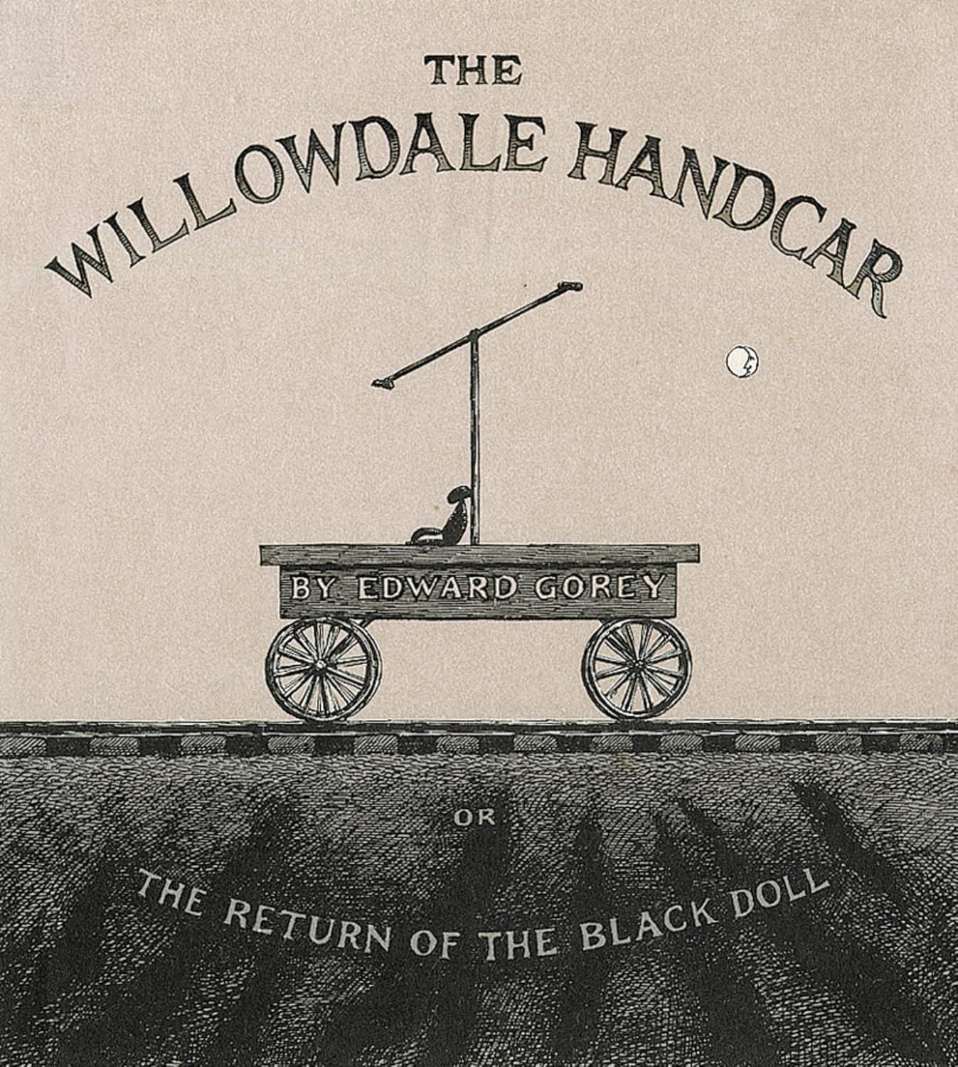 

The Willowdale Handcar: or the Return of the Black Doll (Harper)