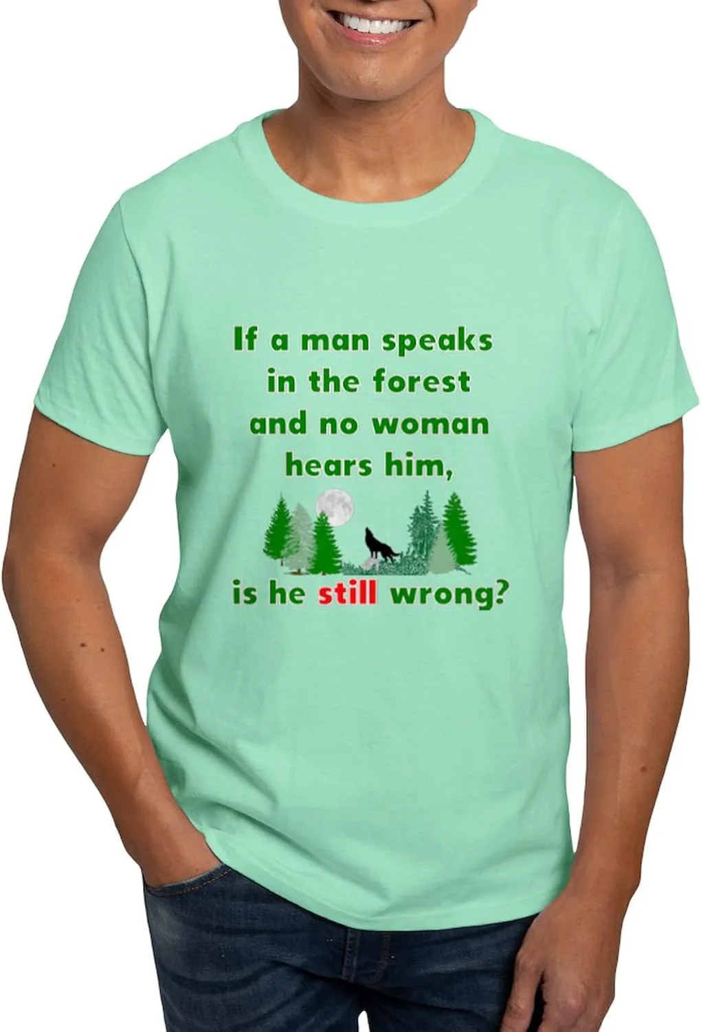 

Футболка CafePress If A Man Speaks in The Forest, мужская, 100% хлопок, классический принт, белая