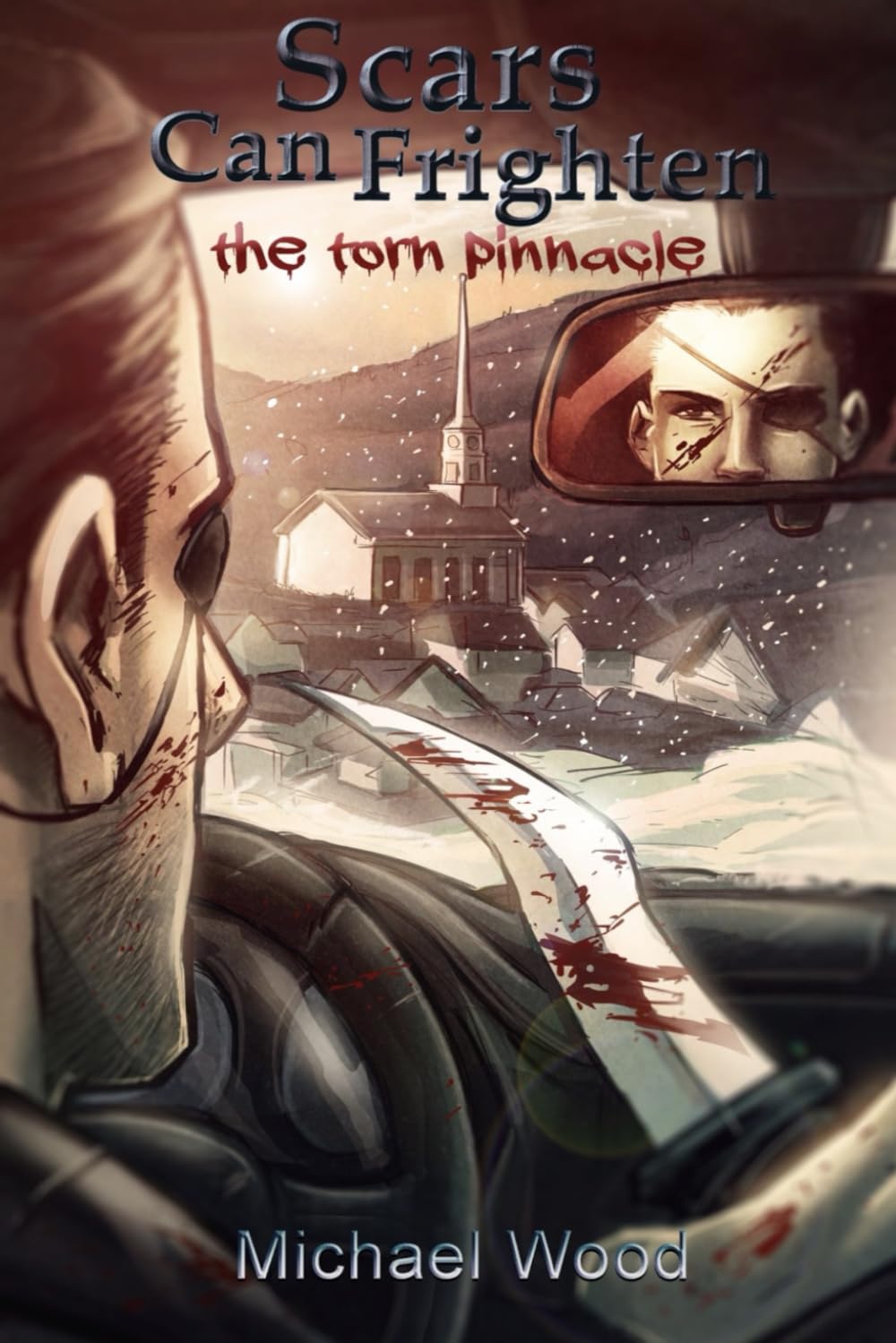 

Scars Can Frighten: The Torn Pinnacle (Independently published)