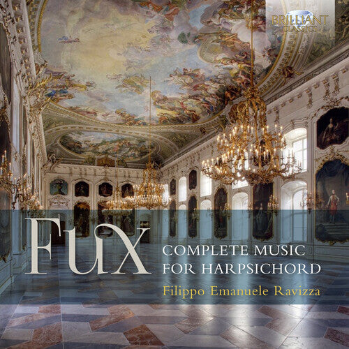 

CD диск Fux / Ravizza, Filippo: Fux: Complete Music for Harpsichord