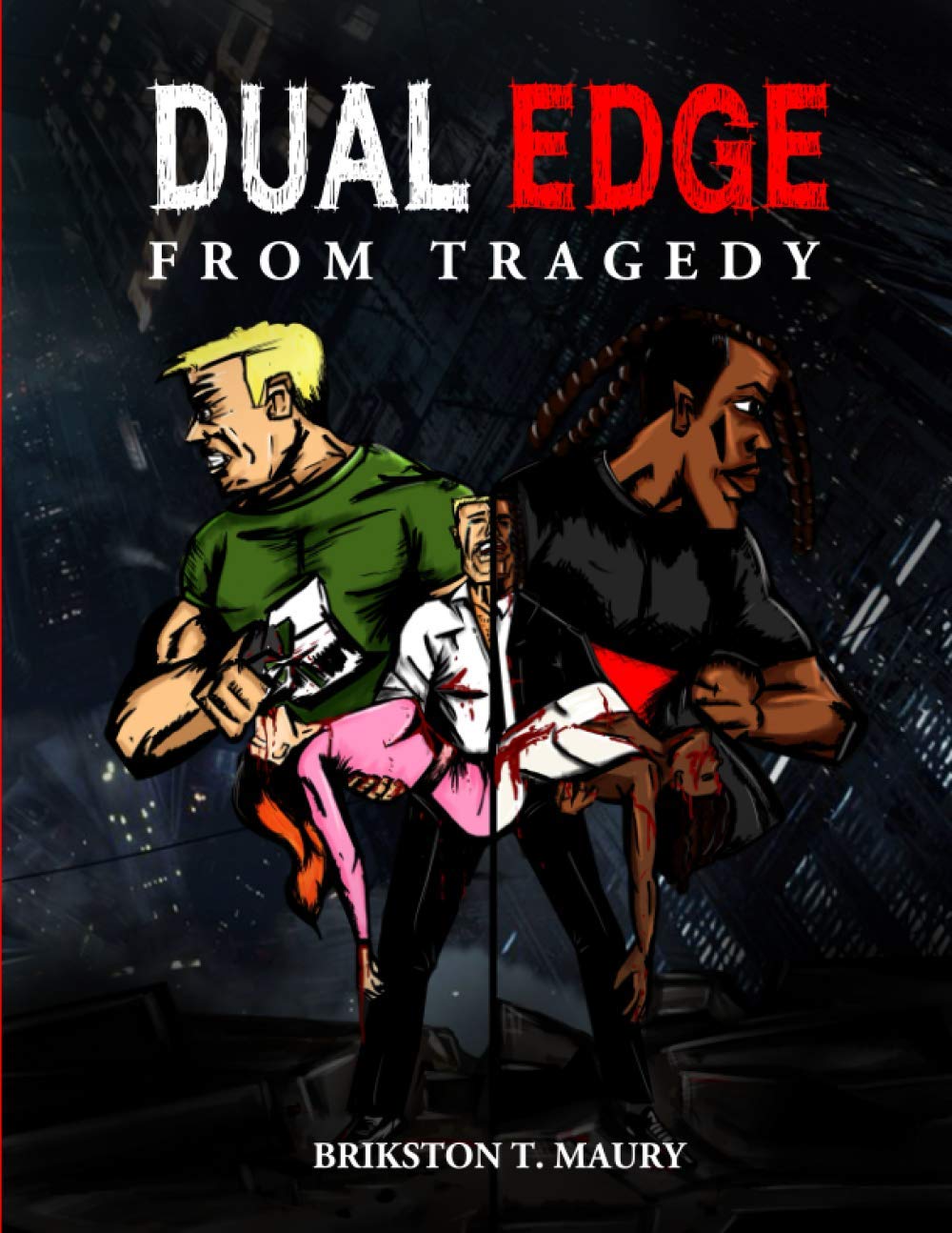 

Dual Edge: From Tragedy (Independently published)