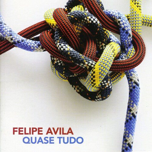 

CD диск Avila, Felipe: Quase Tudo