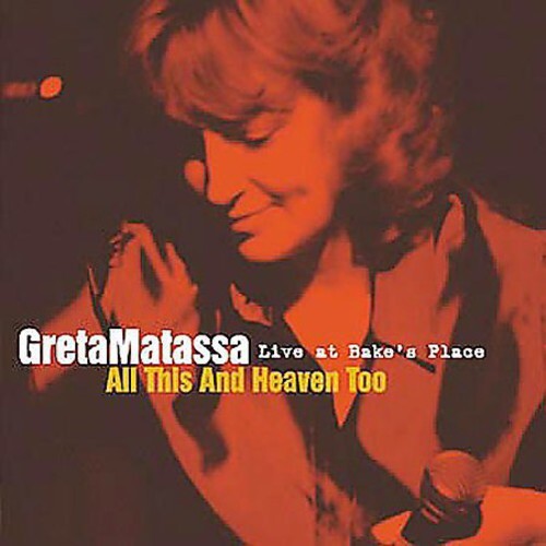 

CD диск Matassa, Greta: All This and Heaven Too: Live At Bake's Place