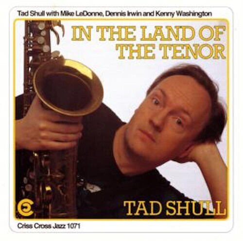 

CD диск Shull, Tad: In The Land Of The Tenor