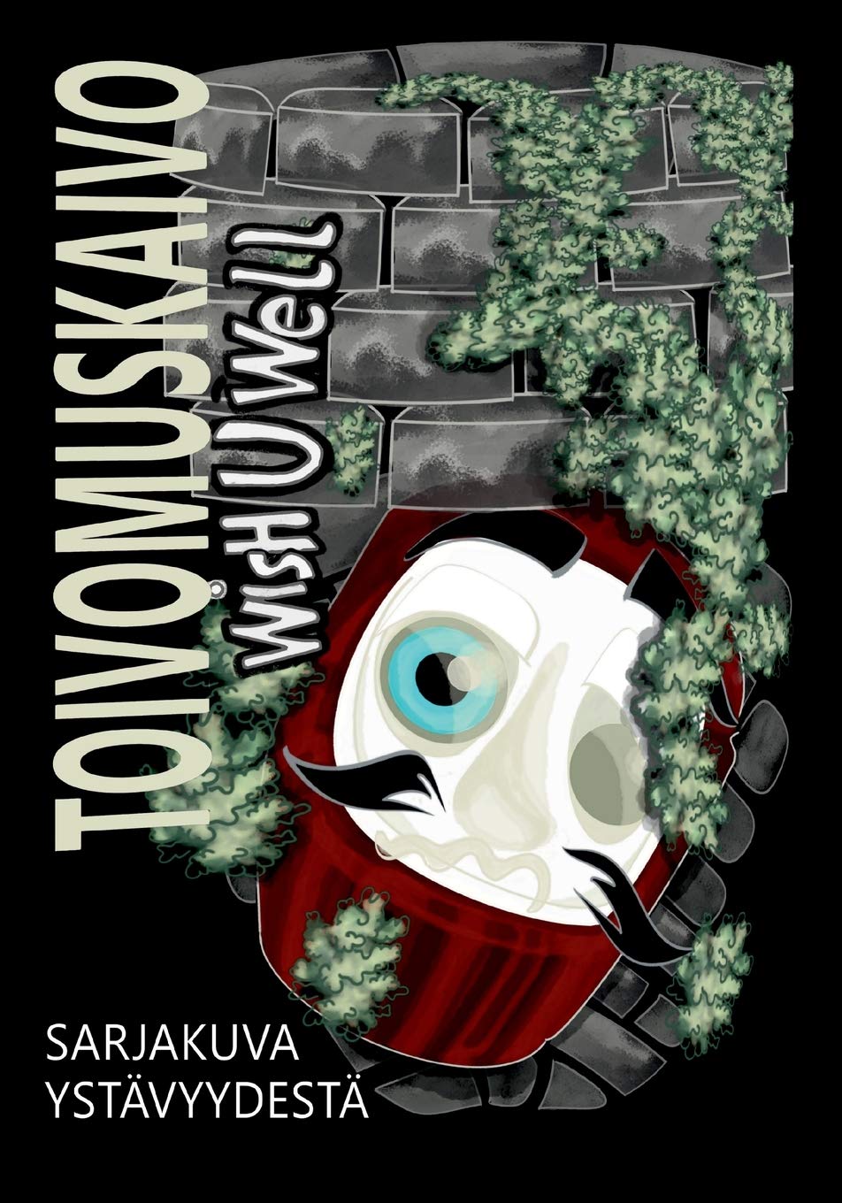 

Toivomuskaivo: Wish U Well (Finnish Edition) (Bod - Books on Demand)