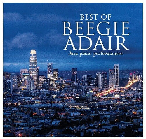 

CD диск Adair, Beegie: Best Of Beegie Adair: Jazz Piano Performances
