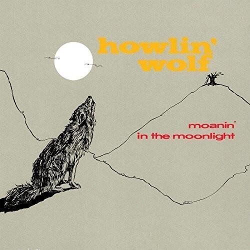 

Виниловая пластинка Howlin Wolf - Moanin In The Moonlight