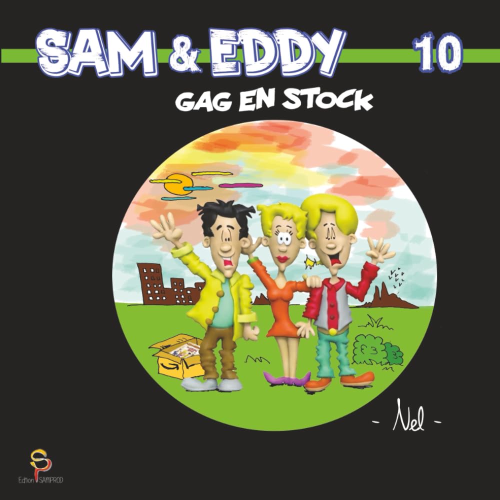 

Sam et Eddy 10 Gag en Stock: Gag en Stock (French Edition) (Independently published)