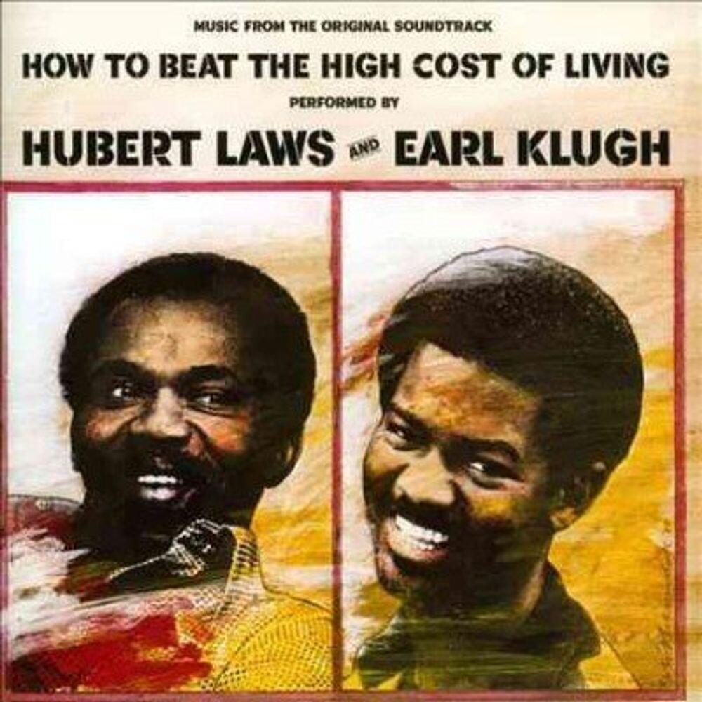 

Диск CD How To Beat The High Cost Of Living [OST] - Hubert Laws, Earl Klugh