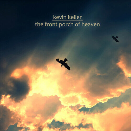 

CD диск Keller: Front Porch of Heaven