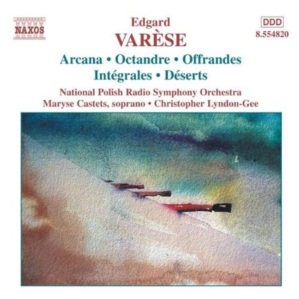 

Диск CD Arcana / Intégrales / Déserts - Edgard Varèse, Christopher Lyndon-Gee, National Symphony Orchestra of Polish Radio and Television