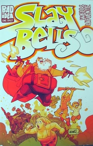 

Slay Bells - One Shot - Published July 7, 2021 (Bad Idea Corp, Inc)