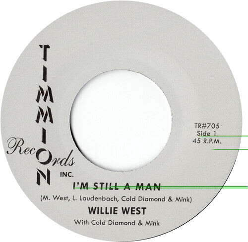 

Сингл 7" West, Willie: I'm Still A Man/I'm Still A Man (Instrumental)