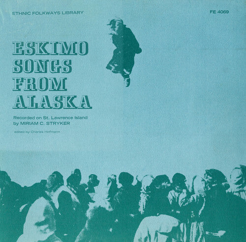 

CD диск Eskimo Songs From Alaska / Var: Eskimo Songs from Alaska / Various