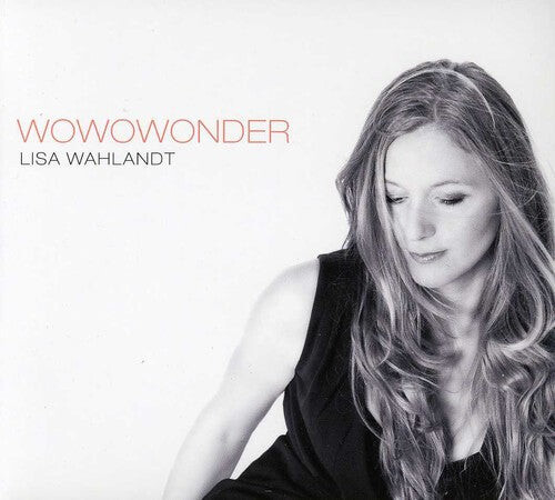 

CD диск Wahlandt, Lisa: Wowowonder