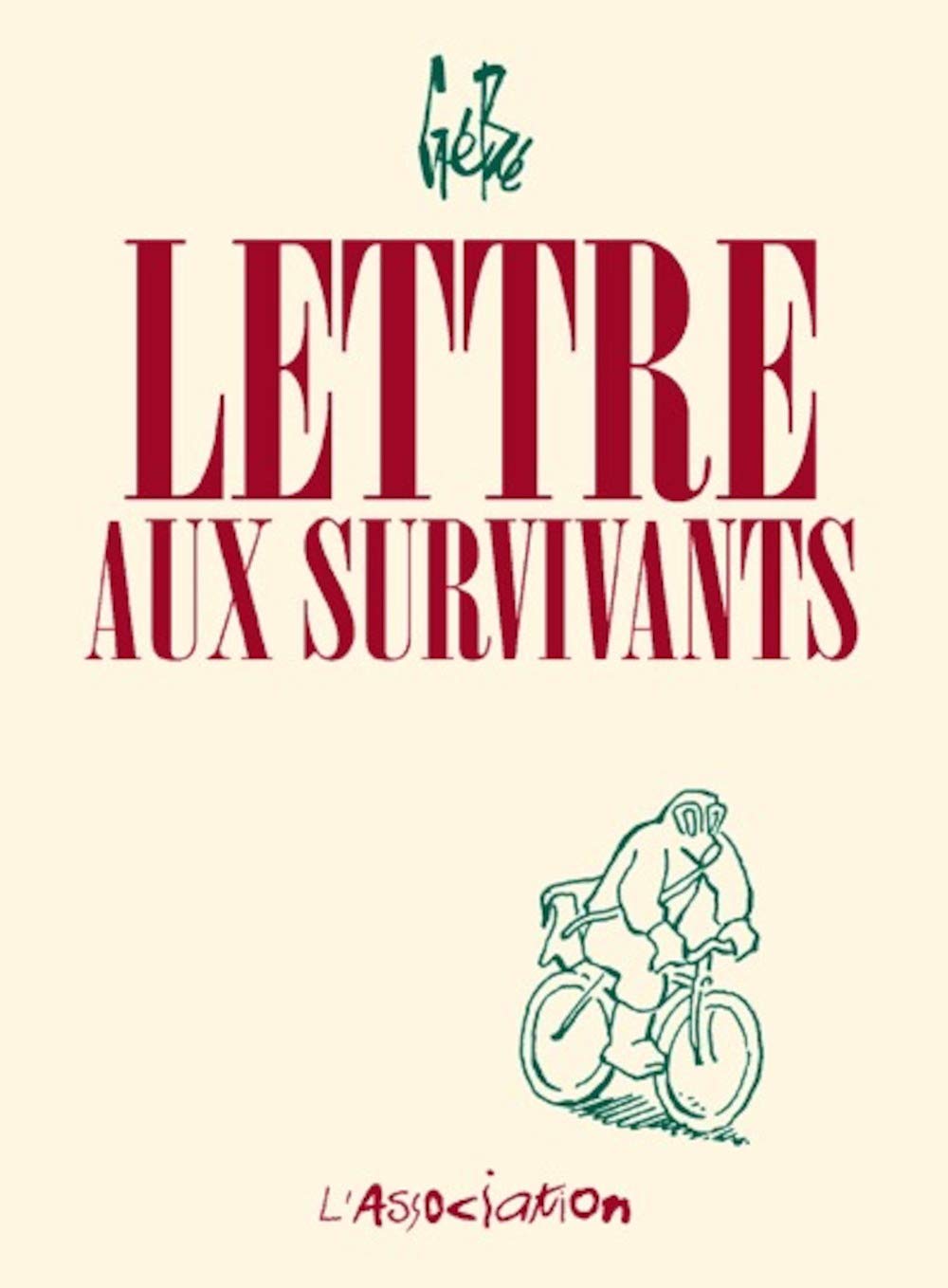 

Lettre aux survivants (ASSOCIATION)