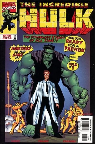 

The Incredible Hulk No. 474 Direct Edition Publication Date March 10, 1999 (Marvel Comics Entertainment)