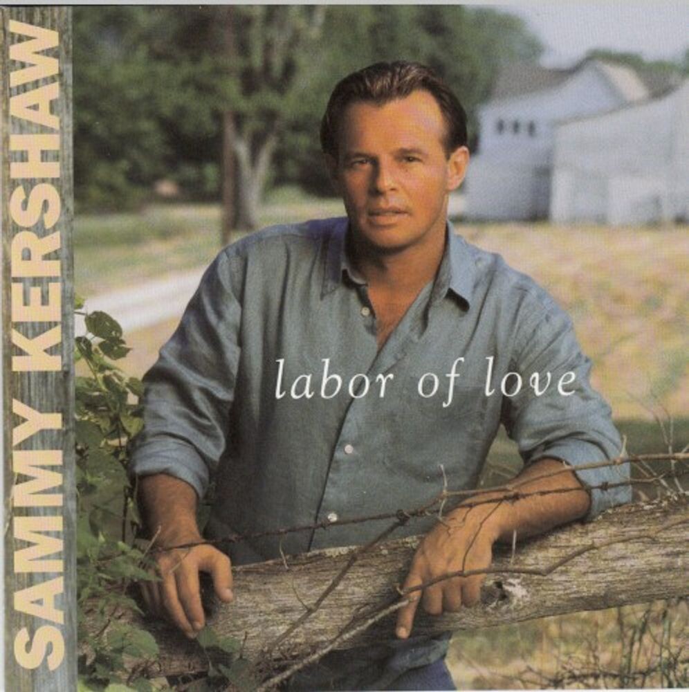 

Диск CD Labor Of Love - Sammy Kershaw