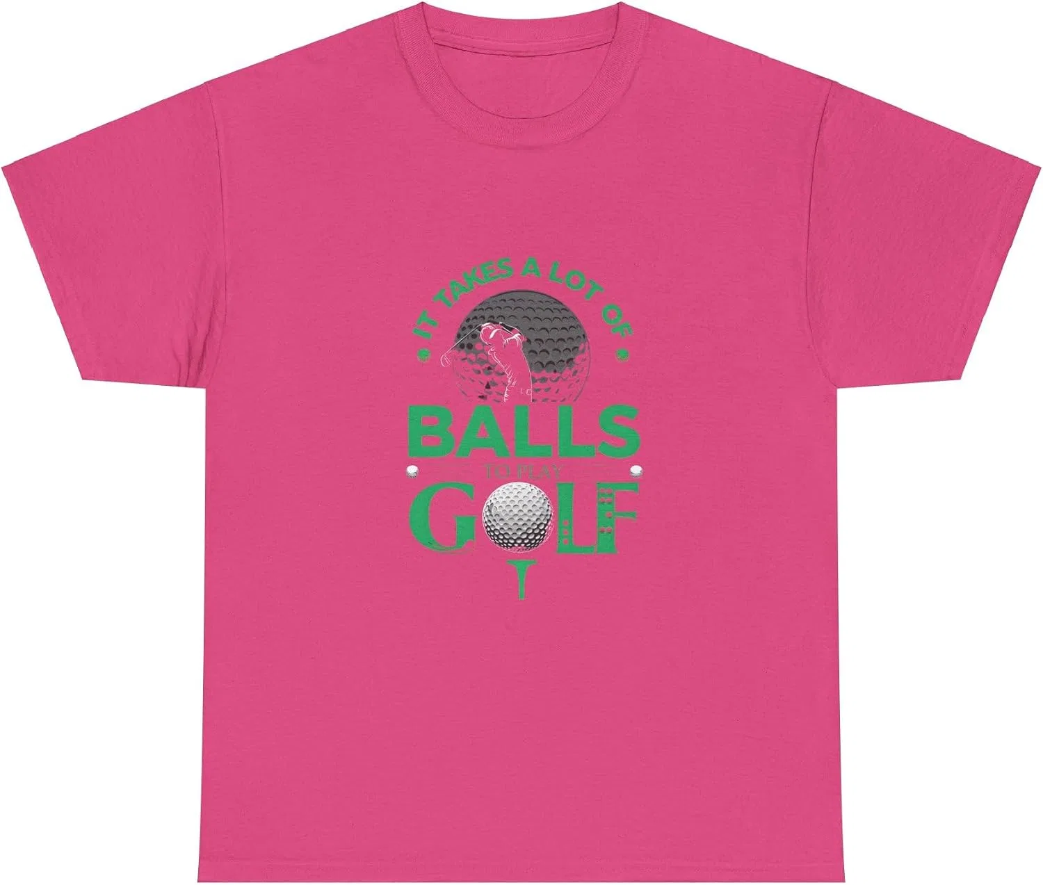 Футболка с принтом It Takes A Lot of Balls to Play Golf Gildan 5000, Heliconia