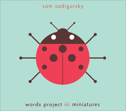 

CD диск Sadigursky, Sam: Word Project, Vol. 3: Miniatures