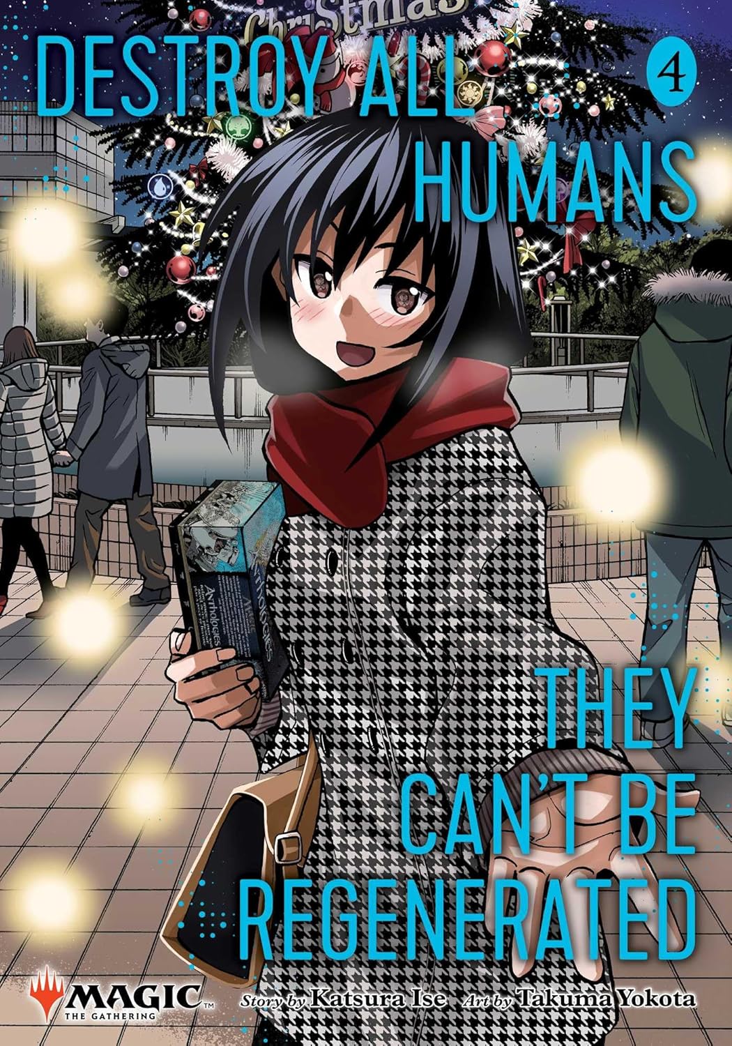 

Destroy All Humans. They Can't Be Regenerated. A Magic: The Gathering Manga, Vol. 4