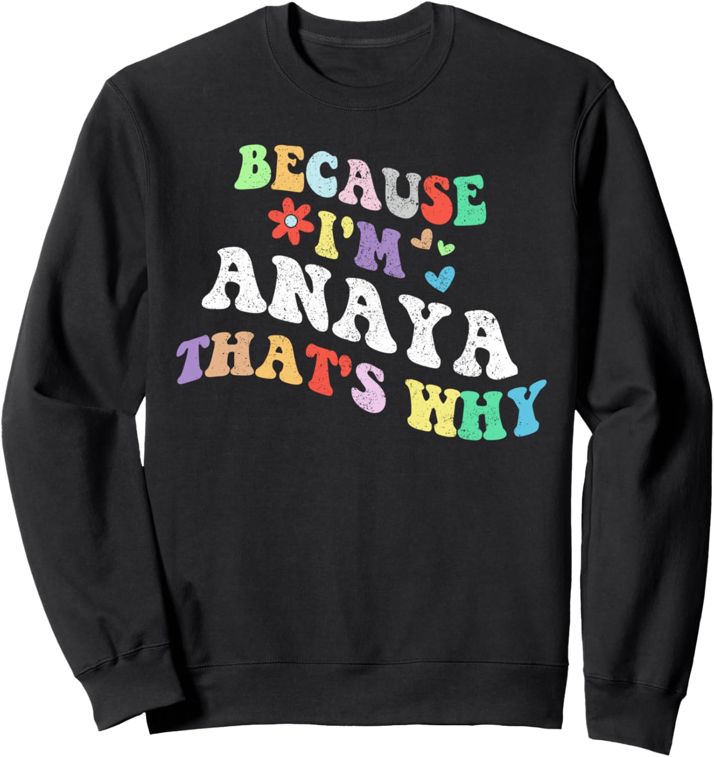 

Ретро-стиль, потому что я Анайя, вот почему! Забавная толстовка с индивидуальным именем Personalized Name Mothers Day Outfit For Women, черный