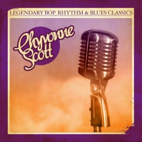 

CD диск Scott, Chyvonne: Legendary Bop Rhythm & Blues Classics