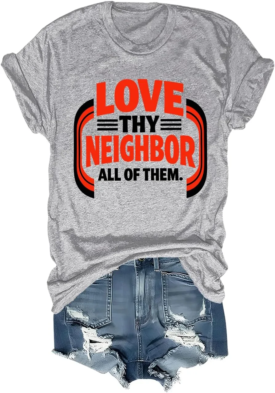 

Футболка Love Thy Neighbor All of Them Unisex Cibwobi
