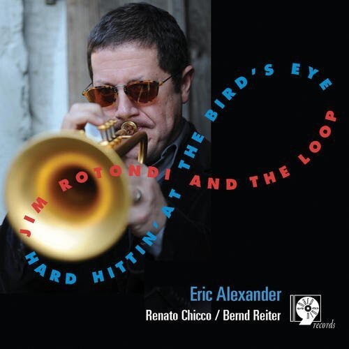 

CD диск Rotondi, Jim & the Loop: Hard Hittin At The Bird's Eye