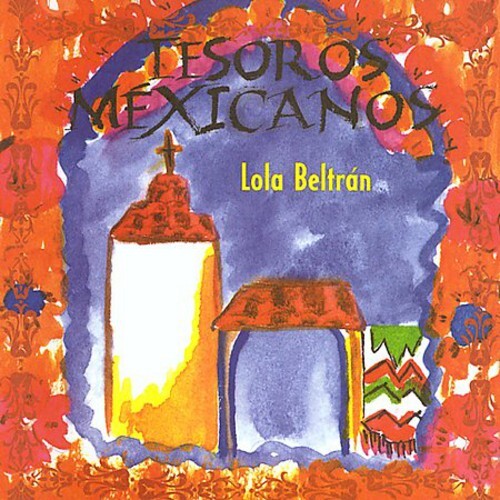 

CD диск Beltran, Lola: Tesoros Mexicanos