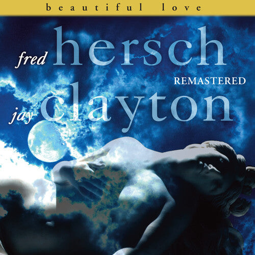 

CD диск Hersch, Fred / Clayrton, Jay: Beautiful Love Remastered