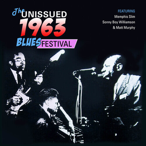 

CD диск Williamson, Sonny Boy / Slim, Memphis / Murphy, Matt: The Unissued 1963 Blues Festival