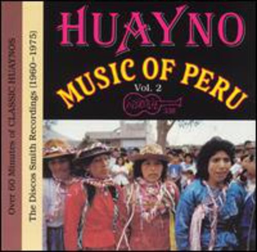 

CD диск Huayno Music of Peru 2 / Various: Huayno Music of Peru 2 / Various