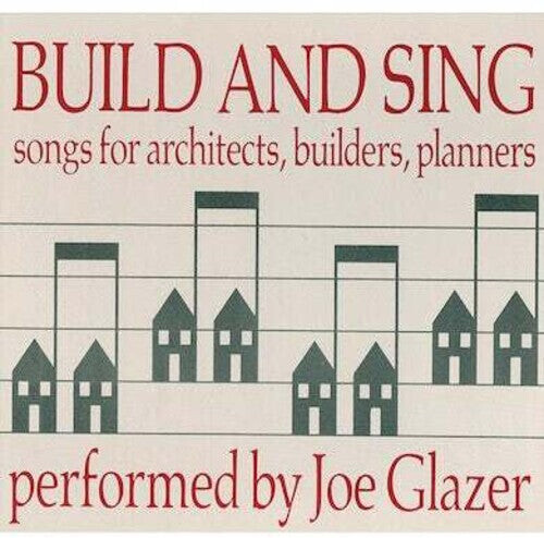 

CD диск Glazer, Joe: Build & Sing: Songs For Architects, Builders & Pla