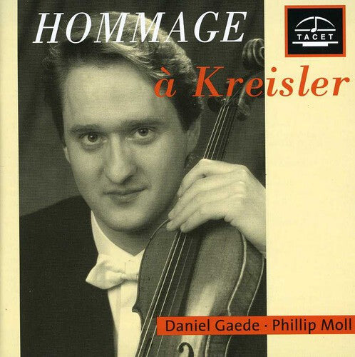 

CD диск Kreisler / Gaede / Moll: Hommage a Kreisler