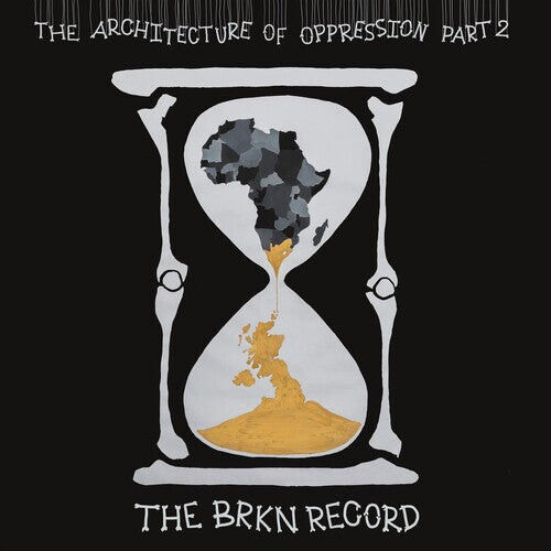 

Виниловая пластинка Brkn Record: The Architecture Of Oppression Part 2
