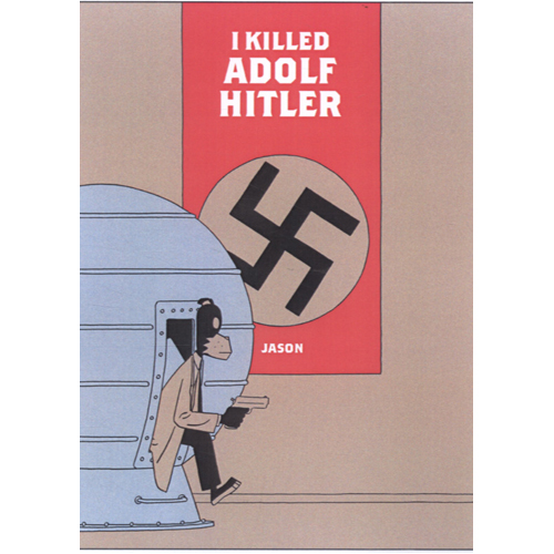

Книга I Killed Adolf Hitler (Paperback)