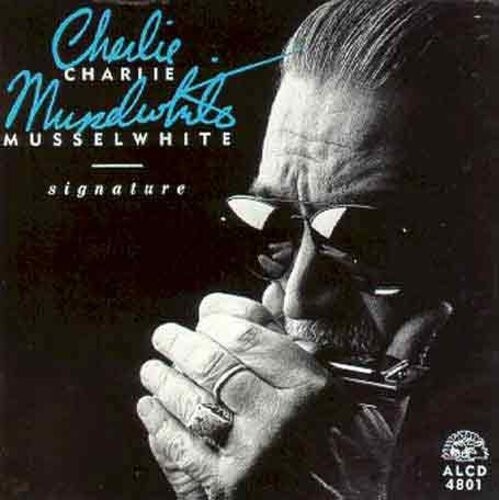 

CD диск Musselwhite, Charlie: Signature